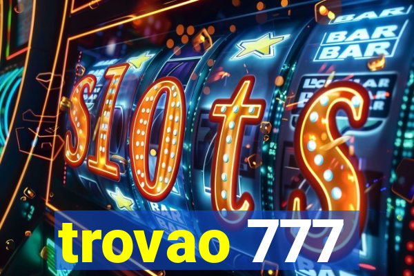 trovao 777